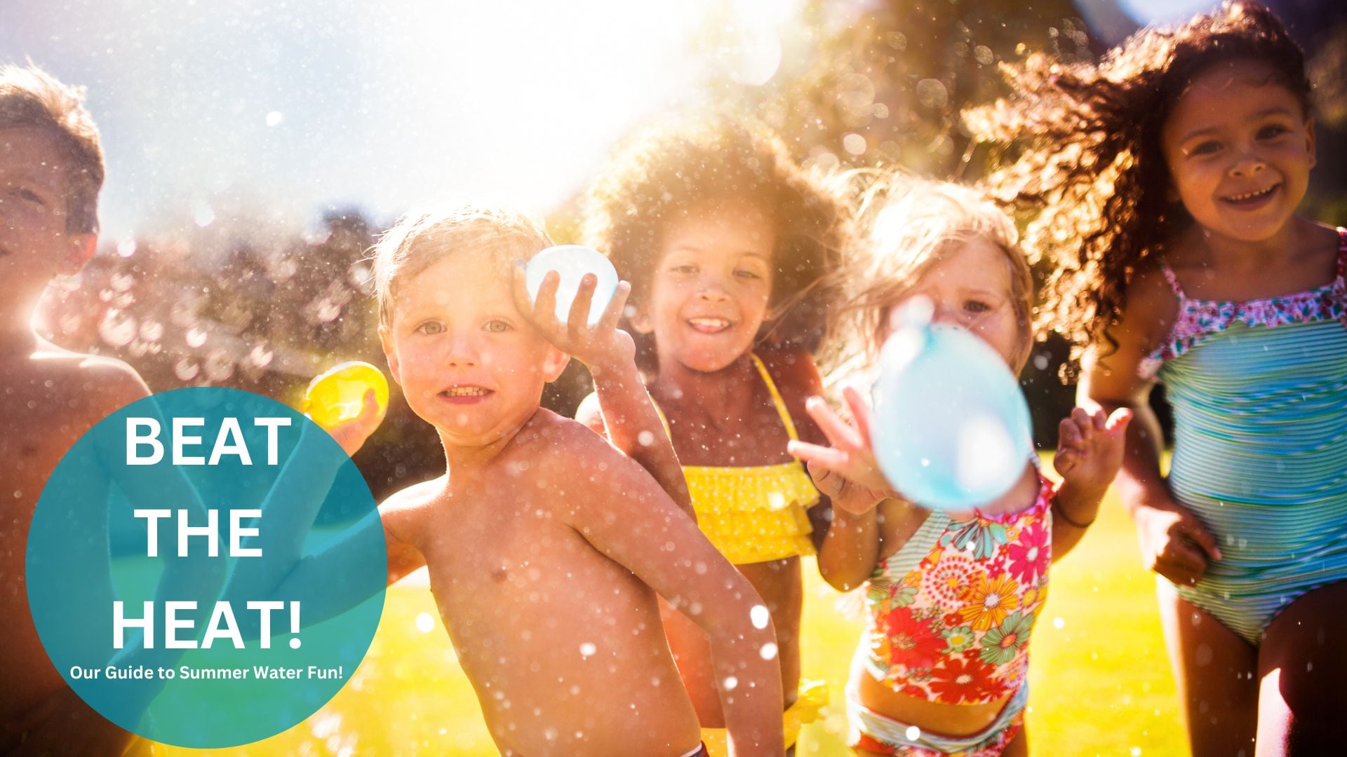 Soak it up: Your best bets for summer fun!