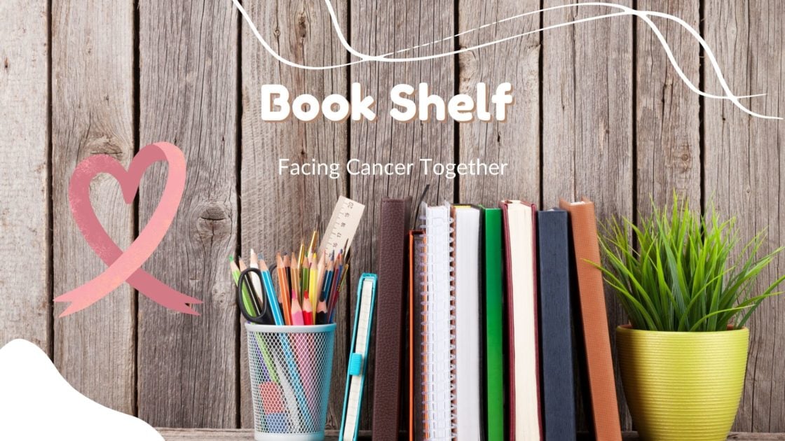 Bookshelf: Facing Cancer Together