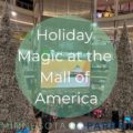 guide to the holidays at mall of America