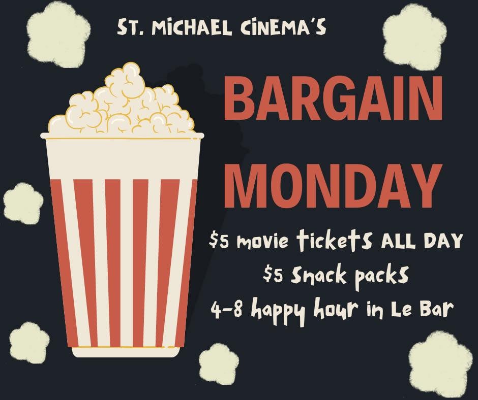 St. Michael Cinema's Bargain Monday