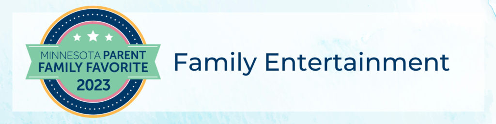 Minnesota parent family favorites winners 2023 family entertainment