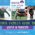 Minnesota winter guide for families sponsored by winter skolstice
