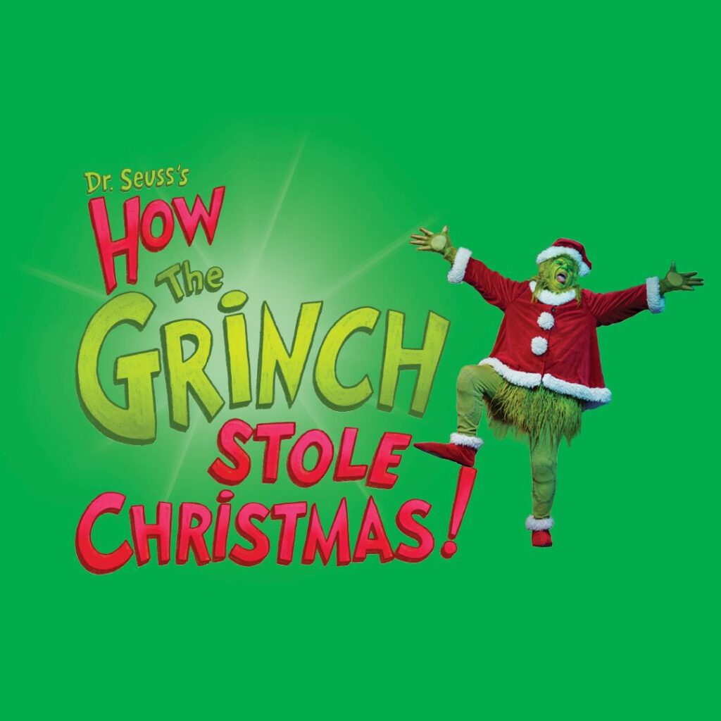 how the grinch stole Christmas artwork for the 2024-2025 Children's theatre season