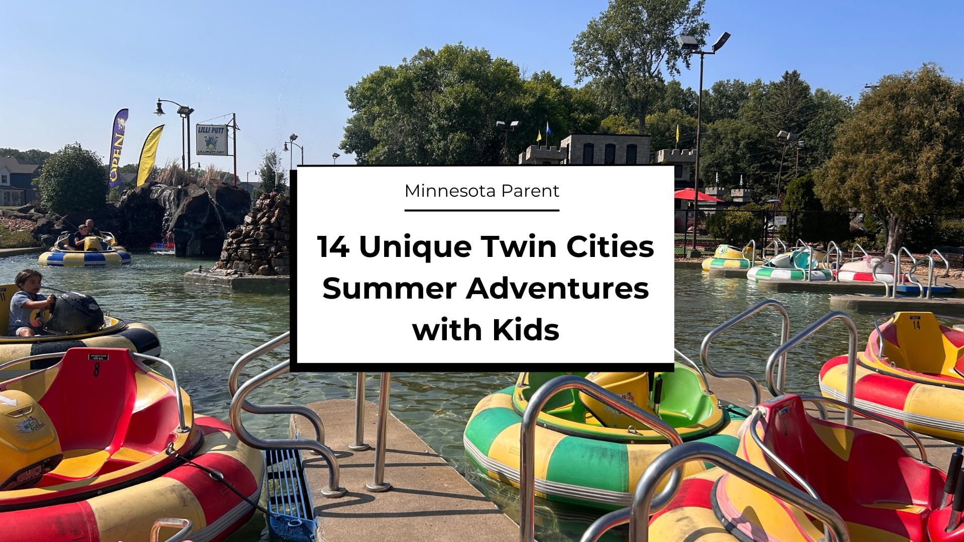 14 Unique Twin Cities Summer Adventures with Kids