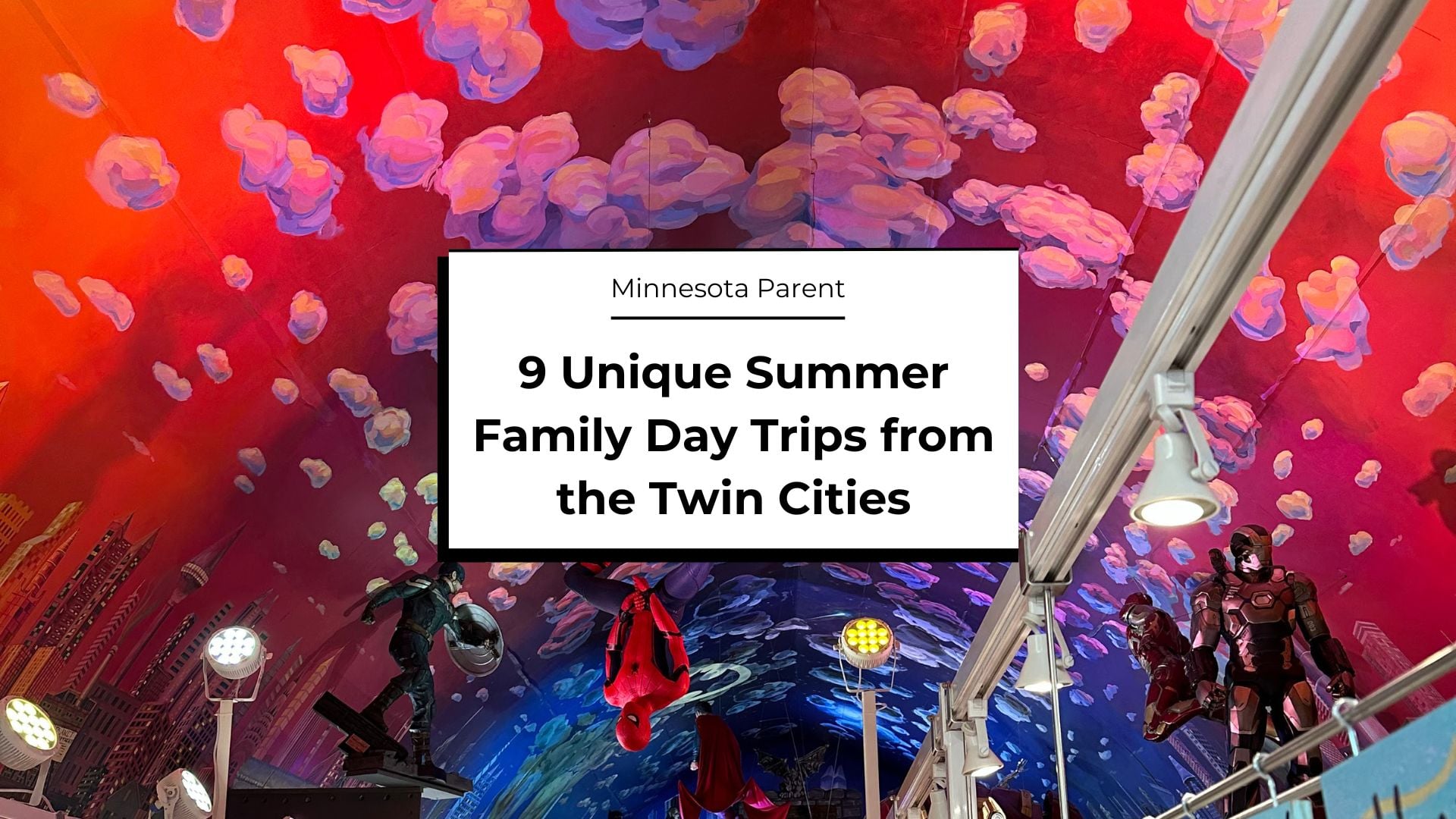 9 Unique Summer Family Day Trips from the Twin Cities