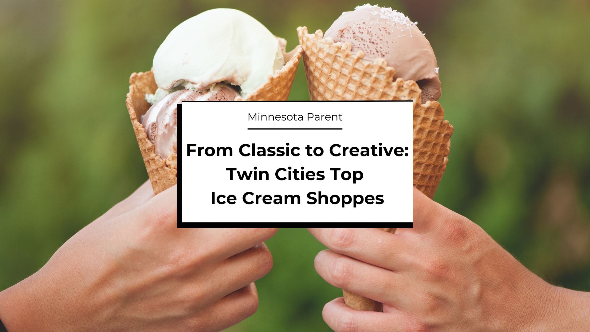From Classic to Creative: Twin Cities Top Ice Cream Shoppes