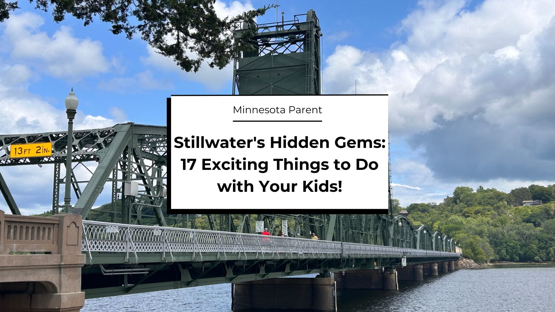 Stillwater Minnesota with Kids Fun Things to Do
