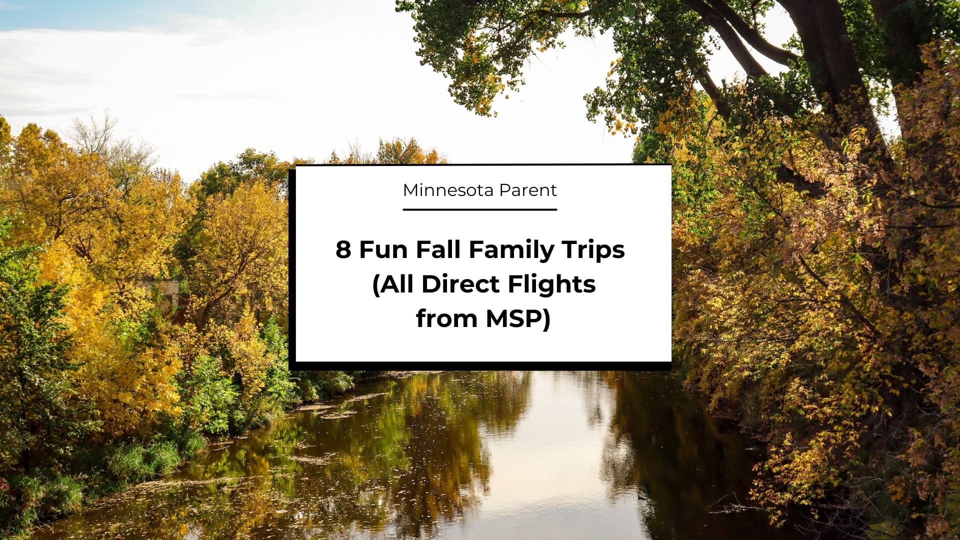 Family-Friendly Fall Trips from MSP Direct Flights
