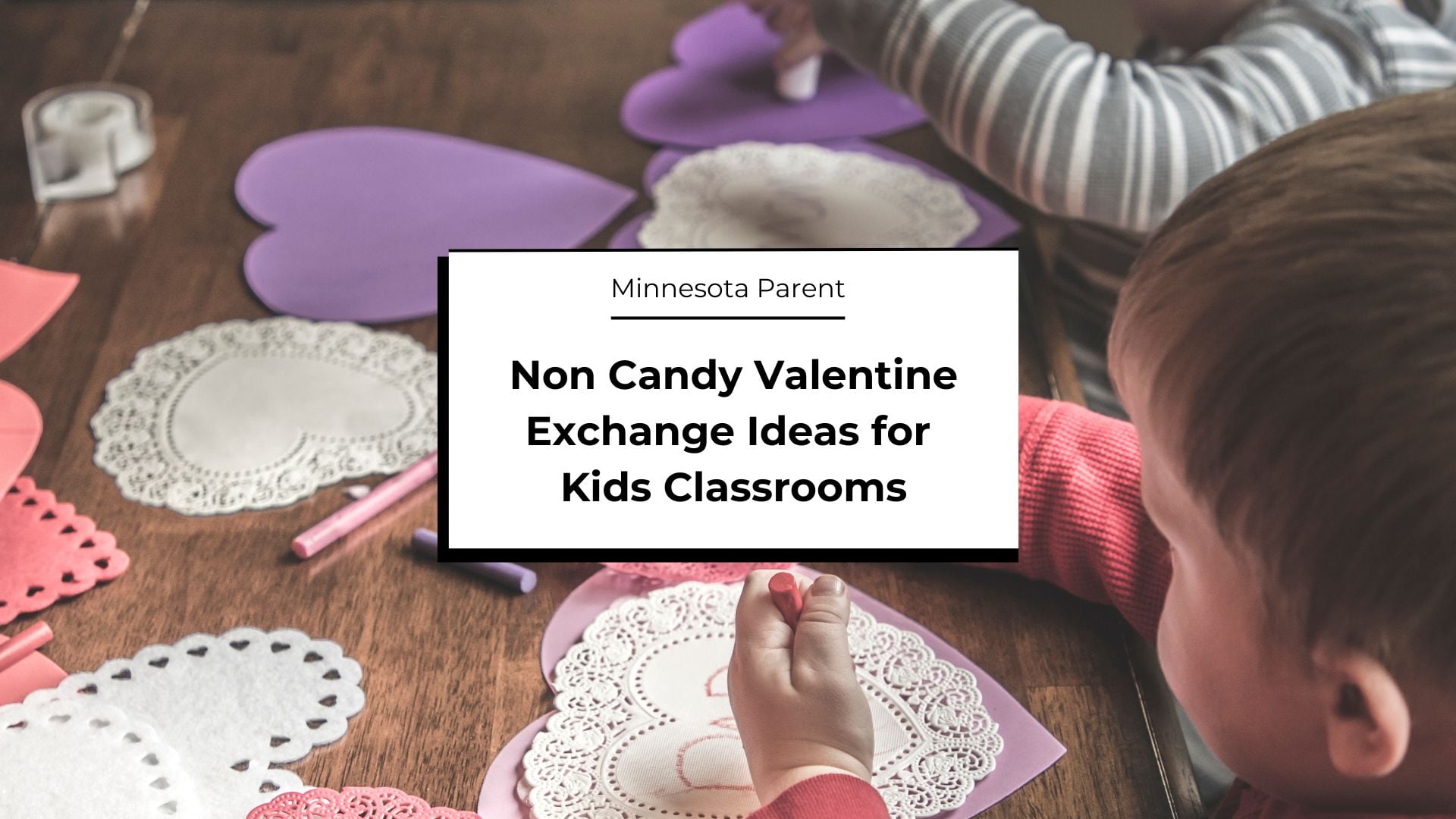 Non-Candy Valentine Exchange Ideas for Kids Classrooms