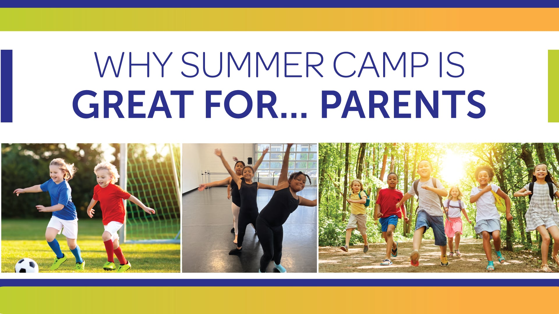 Why Summer Camp Is Great For … Parents