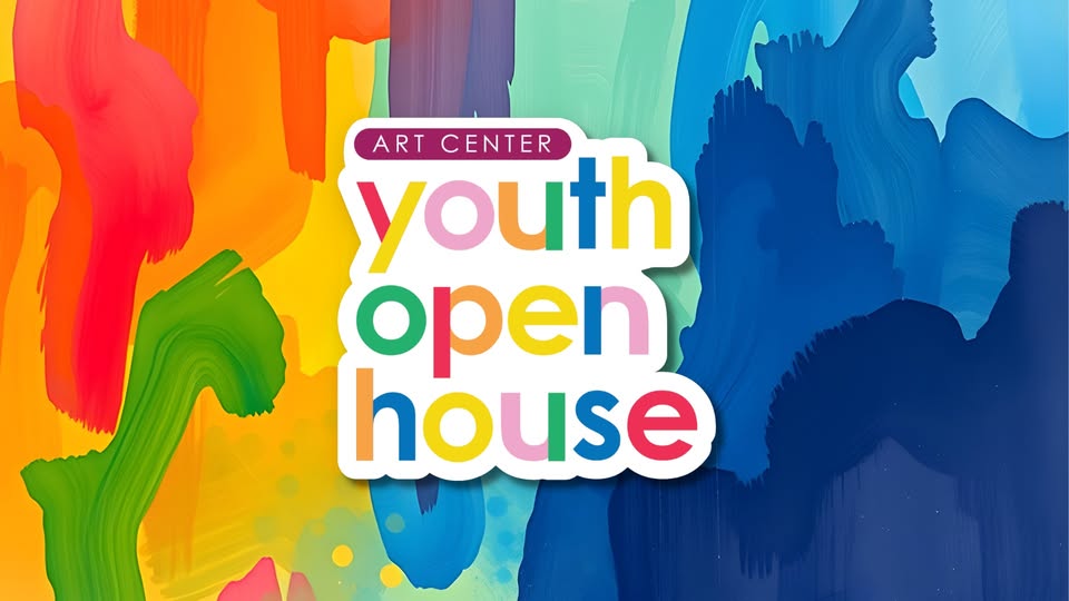 Art Center Youth Open House